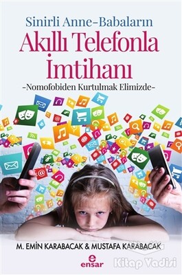 Sinirli Anne - Babaların Akıllı Telefonla İmtihanı - Ensar Neşriyat