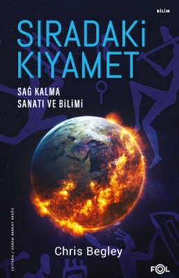 Sıradaki Kıyamet - Sağ Kalma Sanatı ve Bilimi - Fol Kitap