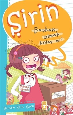 Şirin - Başkan Olmak Kolay mı? - Timaş Çocuk