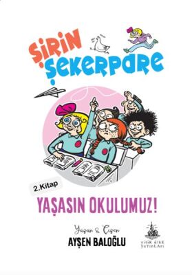 Şirin Şekerpare - Yaşasın Okulumuz 2. Kitap - 1