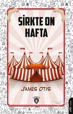 Sirkte On Hafta - Dorlion Yayınları