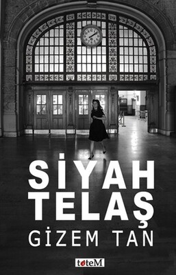 Siyah Telaş - Totem Yayıncılık