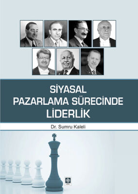 Siyasal Pazarlama Sürecinde Liderlik - 1