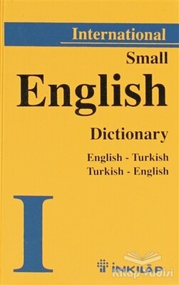 Small English Dictionary English - Turkish Turkish - English - İnkılap Kitabevi