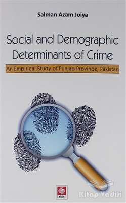 Social and Demographic Determinants of Crime - Ekin Yayınevi