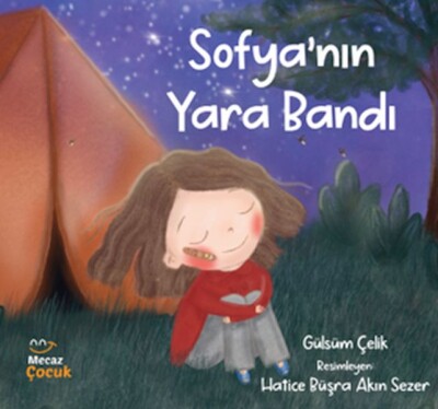 Sofya’nın Yara Bandı - Mecaz Çocuk Yayıncılık