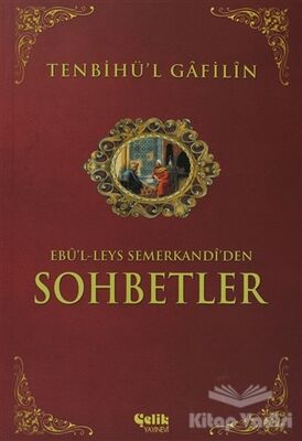 Sohbetler Tenbihü'l Gafilin - 1