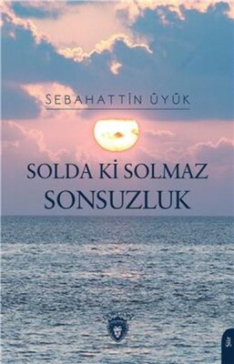 Solda Ki Solmaz Sonsuzluk - Dorlion Yayınları