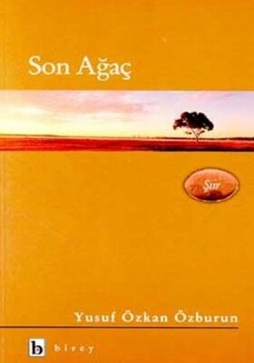 Son Ağaç - Birey Yayıncılık