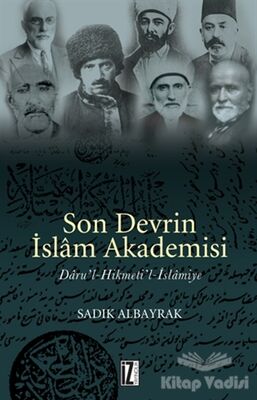 Son Devrin İslam Akademisi Daru’l-Hikmeti’l-İslamiye - 1