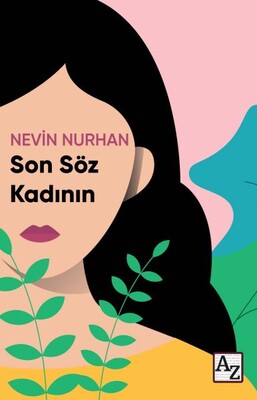 Son Söz Kadının - Az Kitap