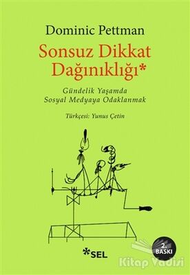 Sonsuz Dikkat Dağınıklığı - 1