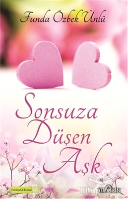 Sonsuza Düşen Aşk - Yediveren Yayınları