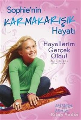 Sophie'nin Karmakarışık Hayatı 3 -Hayallerim Gerçek Oldu - Doğan Egmont