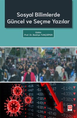 Sosyal Bilimlerde Güncel ve Seçme Yazılar - Ekin Yayınevi