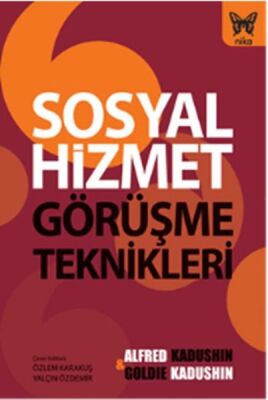 Sosyal Hizmet Görüşme Teknikleri - 1