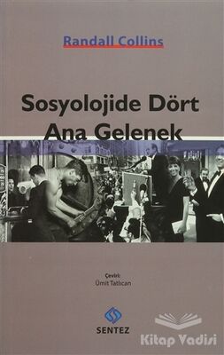 Sosyolojide Dört Ana Gelenek - 1