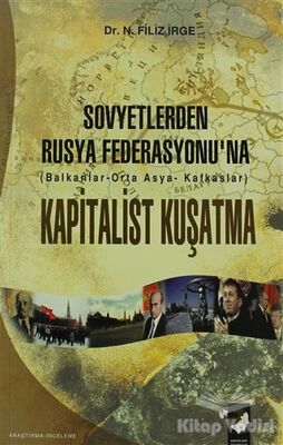 Sovyetlerden Rusya Federasyonu'na Kapitalist Kuşatma - 1