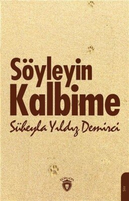 Söyleyin Kalbime - Dorlion Yayınları