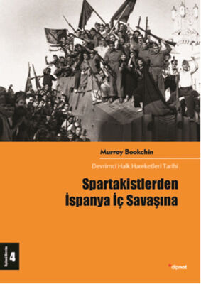 Spartakistlerden İspanya İç Savaşına Devrimci Halk Hareketleri Tarihi 4 - 1