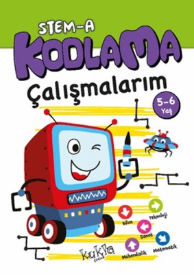 STEM-A 5-6 Yaş Kodlama Çalışmalarım - Kukla Yayınları