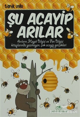 Şu Acayip Arılar - Uğurböceği Yayınları