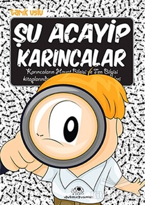 Şu Acayip Karıncalar - Uğurböceği Yayınları