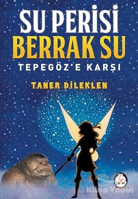 Su Perisi Berrak Su Tepegöz'e Karşı - İlgi Kültür Sanat Yayınları