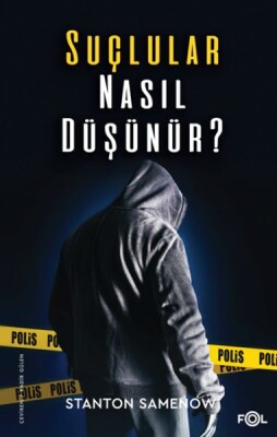 Suçlular Nasıl Düşünür? - Fol Kitap