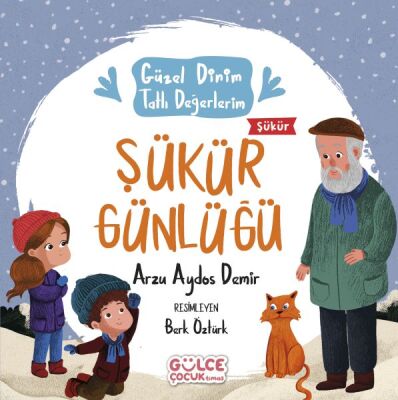 Şükür Günlüğü - Güzel Dinim Tatlı Değerlerim - 1