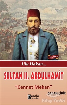 Sultan 2. Abdulhamit - Parola Yayınları