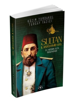 Sultan II. Abdülhamit Han - Ephesus Yayınları