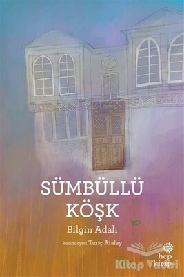 Sümbüllü Köşk - Hep Kitap