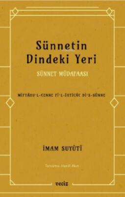 Sünnetin Dindeki Yeri - Sünnet Müdafaası - 1