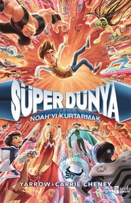 Süper Dünya: Noah’Yı Kurtarmak - 1