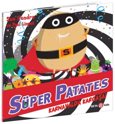 Süper Patates Karnavalda Kargaşa! - Beta Kids