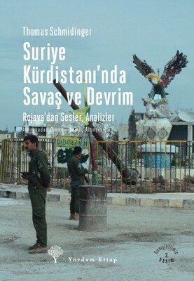 Suriye Kürdistanı'nda Savaş ve Devrim - Yordam Kitap