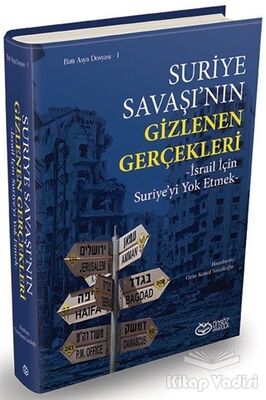 Suriye Savaşı'nın Gizlenen Gerçekleri - 1