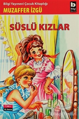 Süslü Kızlar - Bilgi Yayınevi