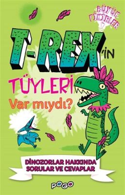 T-Rex'in Tüyleri Var mıydı? - 1