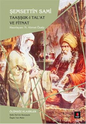 Taaşşuk-ı Tal'at ve Fitnat - 1