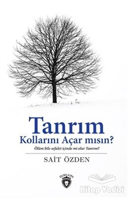 Tanrım Kollarını Açar mısın? - Dorlion Yayınları