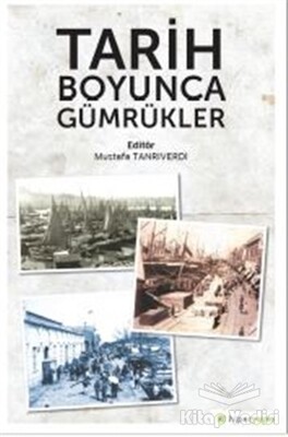 Tarih Boyunca Gümrükler - Hiperlink Yayınları