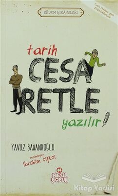 Tarih Cesaretle Yazılır! - 1