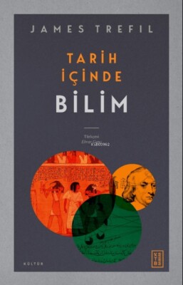 Tarih İçinde Bilim - Ketebe Yayınları