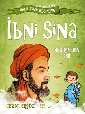 Tarihe Yön Veren Ünlü Türk Bilginleri - İbni Sina - Hekimlerin Piri - 1