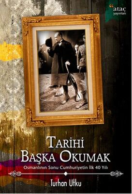 Tarihi Başka Okumak - 1