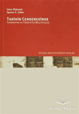 Tarihin Cenderesinde Yunanistan ve Türkiye'de Milliyetçilik - 1