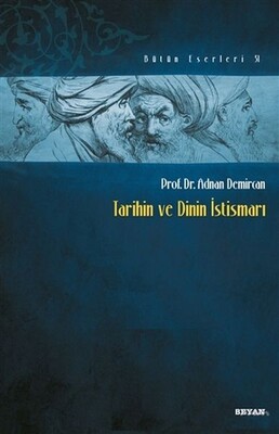 Tarihin ve Dinin İstismarı - Beyan Yayınları