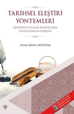 Tarihsel Eleştiri Yöntemleri - Tenkidi ve İslami Rivayetlere Uygulanması Sorunu - Türkiye Diyanet Vakfı Yayınları